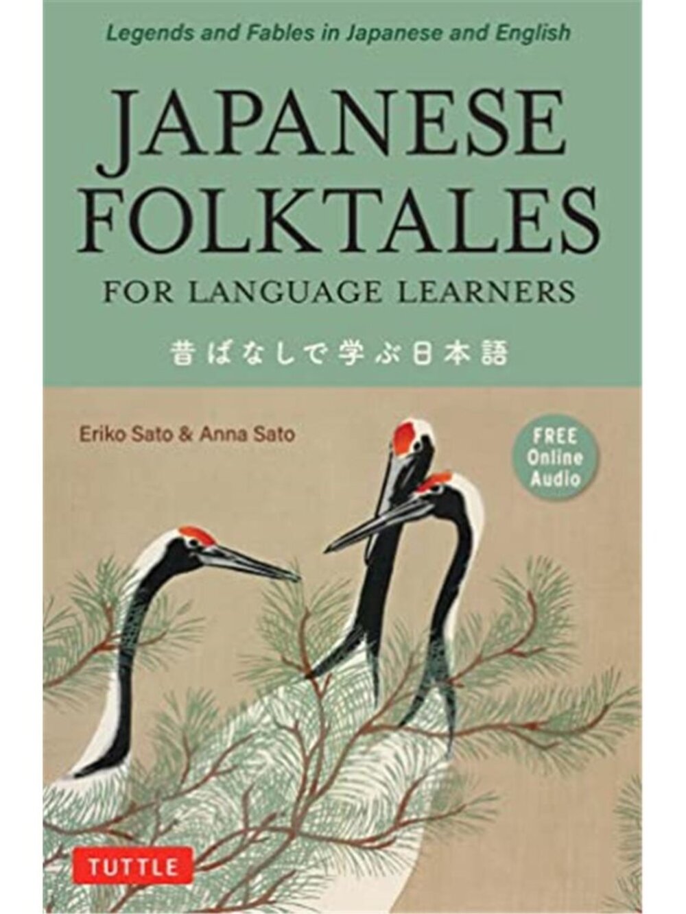 Japanese Folktales for Language Learners: Bilingual Legends and Fables in
